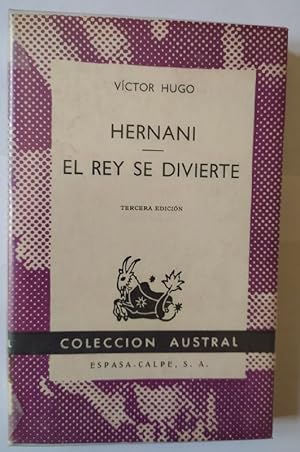 Imagen del vendedor de Hernani / El rey se divierte. a la venta por La Leona LibreRa