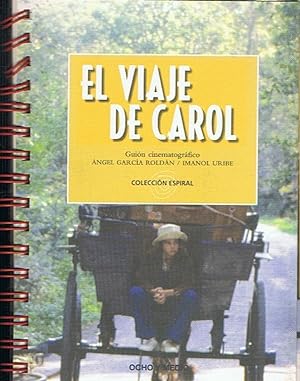 Seller image for EL VIAJE DE CAROL. Guin Cinematogrfico for sale by Librera Torren de Rueda