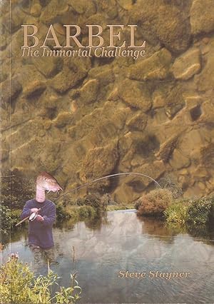 Image du vendeur pour BARBEL: THE IMMORTAL CHALLENGE. (A FOUNDATION FOR SUCCESS). By Steve Stayner. mis en vente par Coch-y-Bonddu Books Ltd