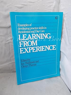 Learning from Experience: Examples of Developing Practice skills in Residential and Day Care