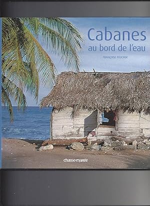 Cabanes au bord de l'eau