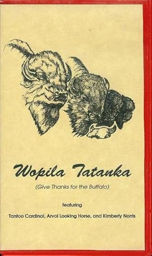 Wopila Tatanka (Give Thanks for the Buffalo)