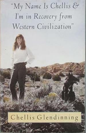 Seller image for My Name Is Chellis & I'm Inrecovery from Westen Civilization for sale by SEATE BOOKS
