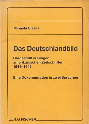 Bild des Verkufers fr Das Deutschlandbild Dargestellt in einigen amerikanischen Zeitschriften 1941-1946. zum Verkauf von avelibro OHG
