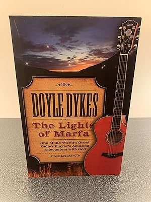 The Lights of Marfa: One of the World's Great Guitar Player's Amazing Encounters with God [SIGNED...
