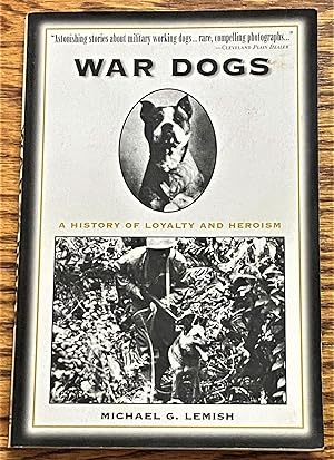War Dogs, A History of Loyalty and Freedom