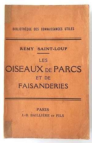 Les Oiseaux de parcs et de faisanderies. Avec 48 figures intercalées dans le texte. Histoire natu...