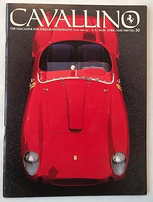 Seller image for Cavallino. The Magazine for Ferrari Enthusiasts. April/Mayh 1989. No. 50. for sale by Thomas Dorn, ABAA