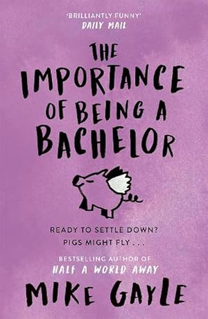 Seller image for The Importance of Being a Bachelor (Paperback) for sale by Grand Eagle Retail