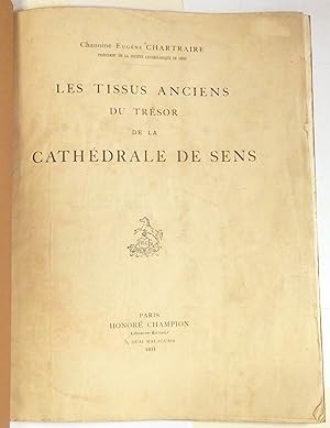 Les Tissus anciens du Trésor de la cathédrale de Sens.