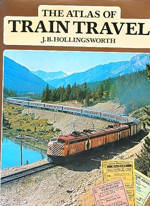 Seller image for The Atlas of Train Travel for sale by Librodifaccia