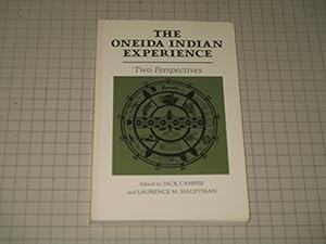 Seller image for The Oneida Indian Experience: Two Perspectives (The Iroquois and Their Neighbors) for sale by rareviewbooks