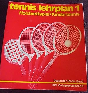 Bild des Verkäufers für Tennis-Lehrplan 1: Holzbrettspiel/Kindertennis zum Verkauf von Buchstube Tiffany