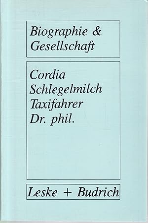 Taxifahrer Dr. phil. Akademiker in der Grauzone des Arbeitsmarktes (= Biographie & Gesellschaft, ...