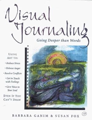 Imagen del vendedor de Visual Journaling: Going Deeper than Words by Barbara Ganim, Susan E. Fox [Paperback ] a la venta por booksXpress