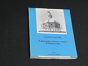 Conoscere una città. Il patrimonio artistico e storico di Bagnacavallo. A cura di Agostini Grazia...