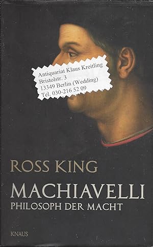 Image du vendeur pour Machiavelli - Philosoph der Macht. Aus dem Englischen von Stefanie Kremer mis en vente par Klaus Kreitling
