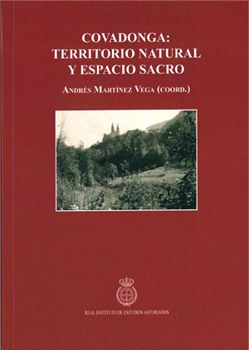 Imagen del vendedor de COVADONGA: TERRITORIO NATURAL Y ESPACIO SACRO. a la venta por Librera Anticuaria Galgo