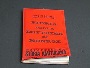 Perkins Dexter. Storia della dottrina di Monroe. Società Editrice il Mulino. 1960.