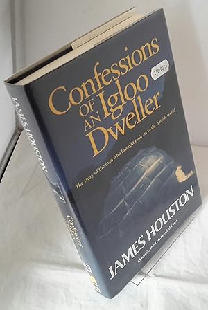 Image du vendeur pour Confessions of an Igloo Dweller. mis en vente par Addyman Books