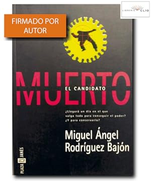 Imagen del vendedor de EL CANDIDATO MUERTO. Novela. a la venta por LIBRERIA CLIO