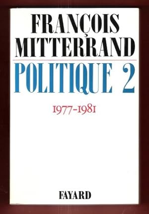 Politique 2 : 1977 - 1981