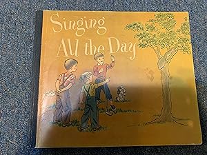 Seller image for SINGING ALL THE DAY for sale by Betty Mittendorf /Tiffany Power BKSLINEN