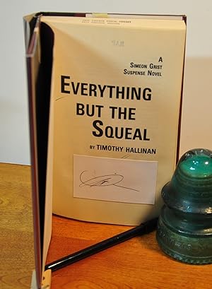 Bild des Verkufers fr Everything but the Squeal: A Simeon Grist Suspense Novel **SIGNED** zum Verkauf von Longs Peak Book Company