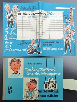 Jochen, Kathrin und ein Fotoapparat : Ein Fotobuch für Junge Pioniere + Stundenplan zum Buch - mi...