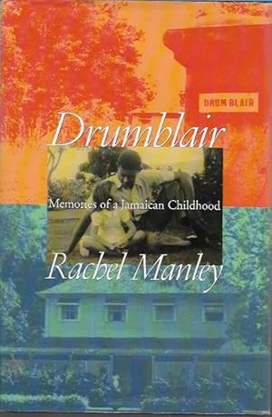 Drumblair: Memories of a Jamaican childhood