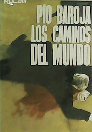 Seller image for Los caminos del mundo. Memorias de un hombre de accin. for sale by Librera y Editorial Renacimiento, S.A.