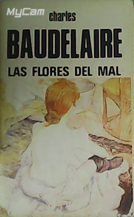 Imagen del vendedor de Las flores del mal. a la venta por Librera y Editorial Renacimiento, S.A.