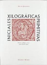 Imagen del vendedor de Iniciales xilogrficas primitivas. Edicin, prlogo y notas de Julin Martn Abad. Con edicin, prlogo y notas de Julin Martn Abad, Iniciales xilogrficas primitivas estudia ms de 2.000 iniciales decorativas de talleres tipogrficos de toda Europa, que son tambin una muy buena muestra de la ilustracin del libro en los siglos XV y XVI. Repertorio clsico y pionero de este elemento decorativo de los impresos primitivos, debidamente contextualizado, el libro enriquece nuestro catlogo de estudios sobre el libro y la ilustracin. a la venta por Librera y Editorial Renacimiento, S.A.