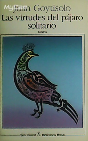 Seller image for Las virtudes del pjaro solitario. for sale by Librera y Editorial Renacimiento, S.A.