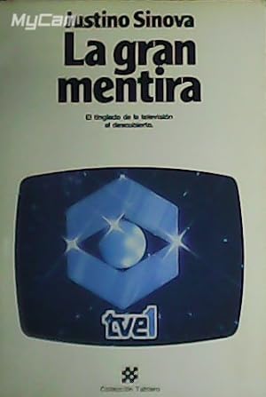 Bild des Verkufers fr La gran mentira. zum Verkauf von Librera y Editorial Renacimiento, S.A.