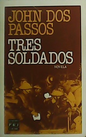 Bild des Verkufers fr Tres soldados. Novela. zum Verkauf von Librera y Editorial Renacimiento, S.A.