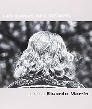 Seller image for Las caras del tiempo. Retratos de Ricardo Martn. for sale by Librera y Editorial Renacimiento, S.A.