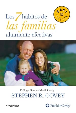Seller image for Los 7 hbitos de las familias altamente efectivas/ The 7 Habits of Highly Effective Families -Language: spanish for sale by GreatBookPrices