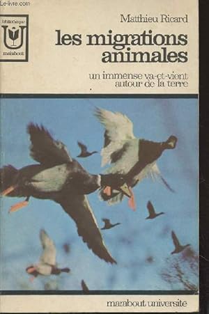 Imagen del vendedor de Les migrations animales, un immense va-et-vient autour de la terre - "Marabout Universit" n216 a la venta por Le-Livre