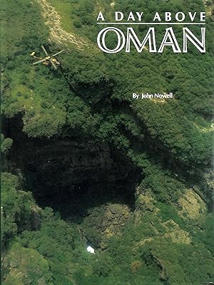 Seller image for A Day Above Oman (Arabian Heritage Premier Editions) for sale by M Godding Books Ltd
