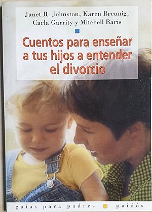 Image du vendeur pour Cuentos para ensear a tus hijos a entender el divorcio mis en vente par Los libros del Abuelo