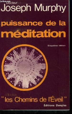Seller image for Puissance de la mditation, collection "les chemins de l'veil" for sale by Le-Livre