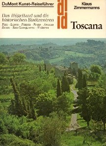 Bild des Verkufers fr Toscana : Das Hgelland und die historischen Stadtzentren zum Verkauf von Auf Buchfhlung