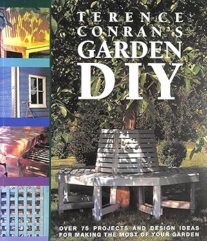 Seller image for Terence Conran's Complete House and Garden Design Projects for sale by M Godding Books Ltd