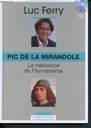 Bild des Verkufers fr Pic de la mirandole - volume 6 - la naissance de l'humanisme - avec cd-rom - Collection Sagesses d'hier et d'Aujourd'hui zum Verkauf von Le-Livre