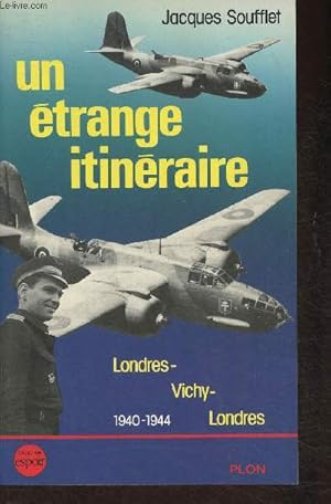 Seller image for Un trange itinraire: londres-Vichy-londres 1940-1944 for sale by Le-Livre