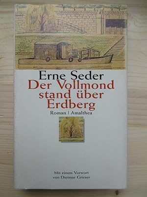 Bild des Verkufers fr Der Vollmond stand ber Erdberg. (Mit einem Vorwort von Dietmar Grieser). zum Verkauf von Antiquariat Steinwedel