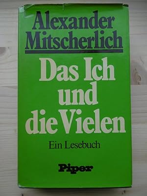 Das Ich und die Vielen. Parteinahmen eines Psychoanalytikers. Ein Lesebuch. (Ausgewählt und einge...