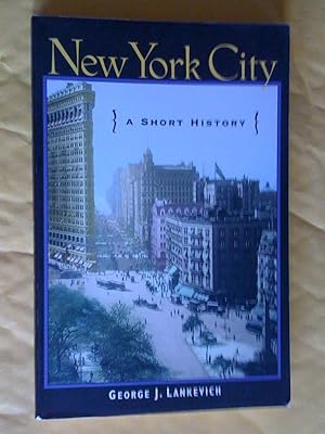 Imagen del vendedor de New York City: A Short History a la venta por Livresse