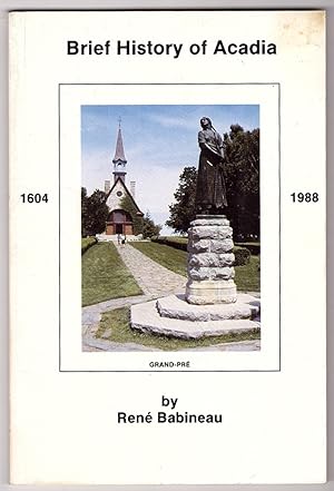 Brief History of Acadia 1604-1988